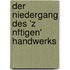 Der Niedergang Des 'z Nftigen' Handwerks