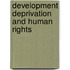 Development Deprivation And Human Rights