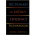 Dictionary Of Energy Efficiency Technolo