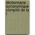 Dictionnaire Synonymique Complet De La L