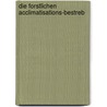 Die Forstlichen Acclimatisations-Bestreb by Josef Moeller