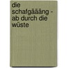 Die Schafgäääng - Ab durch die Wüste by Christopher Russell