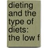 Dieting And The Type Of Diets: The Low F