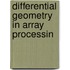 Differential Geometry in Array Processin