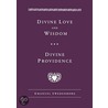 Divine Love and Wisdom/Divine Providence door Emanuel Swedenborg