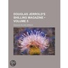 Douglas Jerrold's Shilling Magazine (Vol door Douglas William Jerrold