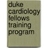 Duke Cardiology Fellows Training Program
