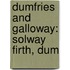Dumfries And Galloway: Solway Firth, Dum