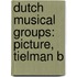 Dutch Musical Groups: Picture, Tielman B