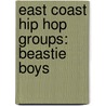 East Coast Hip Hop Groups: Beastie Boys door Source Wikipedia
