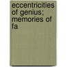 Eccentricities Of Genius; Memories Of Fa by James Burton Pond
