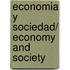 Economia y sociedad/ Economy and Society