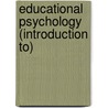 Educational Psychology (Introduction To) by Jack Rudman