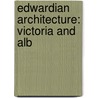 Edwardian Architecture: Victoria And Alb by Source Wikipedia