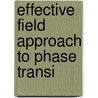 Effective Field Approach to Phase Transi door Julio A. Gonzalo
