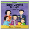 Eight Candles To Light: A Chanukah Story door Johnny Zucker