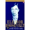Eleanor Roosevelt: Volume One, 1884-1933 door Blanche Wiesen Cook