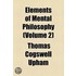 Elements Of Mental Philosophy (Volume 2)