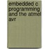 Embedded C Programming And The Atmel Avr