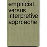 Empiricist Versus Interpretive Approache door John Smith