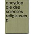 Encyclop Die Des Sciences Religieuses, P