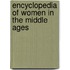 Encyclopedia of Women in the Middle Ages