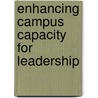 Enhancing Campus Capacity For Leadership door Jaime Lester