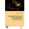Ensuring The Success Of Pair Programming door Gülgünes Chomiakow