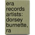 Era Records Artists: Dorsey Burnette, Ra