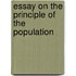 Essay On The Principle Of The Population