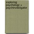 Exploring Psychology + Psychinvestigator