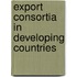 Export Consortia In Developing Countries