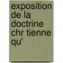 Exposition De La Doctrine Chr Tienne Qu'