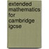 Extended Mathematics For Cambridge Igcse