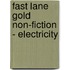 Fast Lane Gold Non-Fiction - Electricity