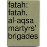 Fatah: Fatah, Al-Aqsa Martyrs' Brigades by Source Wikipedia
