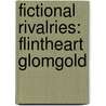 Fictional Rivalries: Flintheart Glomgold by Source Wikipedia