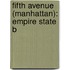 Fifth Avenue (Manhattan): Empire State B