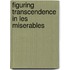 Figuring Transcendence In Les Miserables