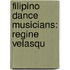 Filipino Dance Musicians: Regine Velasqu