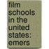 Film Schools In The United States: Emers