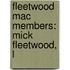 Fleetwood Mac Members: Mick Fleetwood, L
