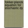 Fokker-Planck Equation for Stochastic Dy by Christian Soize