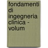Fondamenti Di Ingegneria Clinica - Volum door Branca