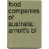 Food Companies Of Australia: Arnott's Bi