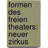 Formen Des Freien Theaters: Neuer Zirkus door Heidi Giebel