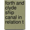 Forth And Clyde Ship Canal In Relation T door J. Law Crawford