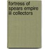 Fortress Of Spears Empire Iii Collectors