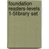 Foundation Readers-Levels 1-5library Set