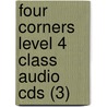 Four Corners Level 4 Class Audio Cds (3) door Jack C. Richards